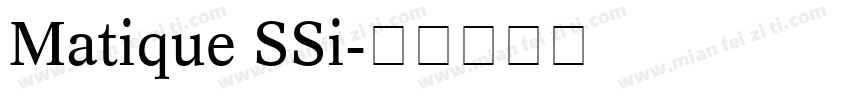 Matique SSi字体转换